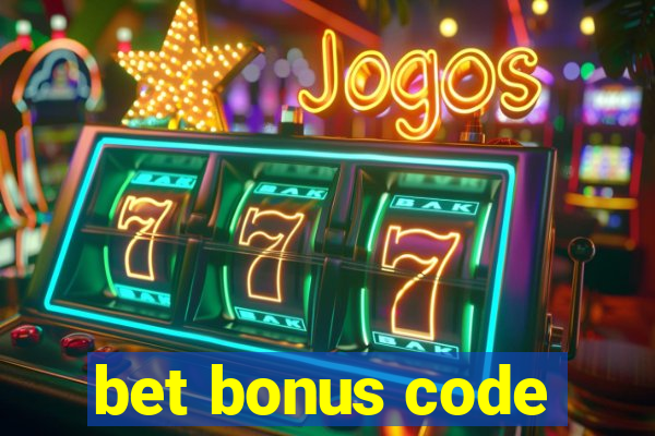 bet bonus code