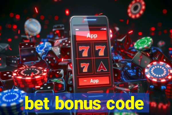 bet bonus code