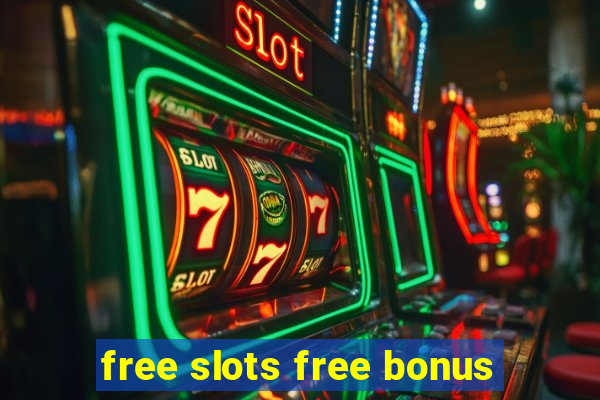 free slots free bonus