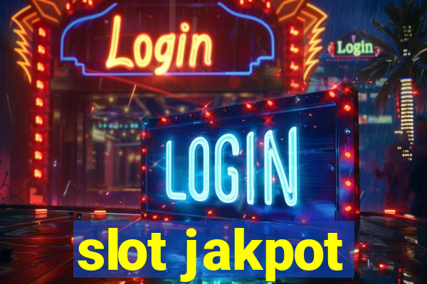 slot jakpot