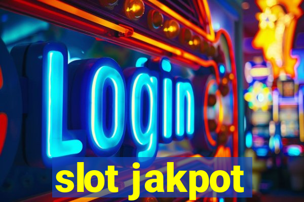 slot jakpot