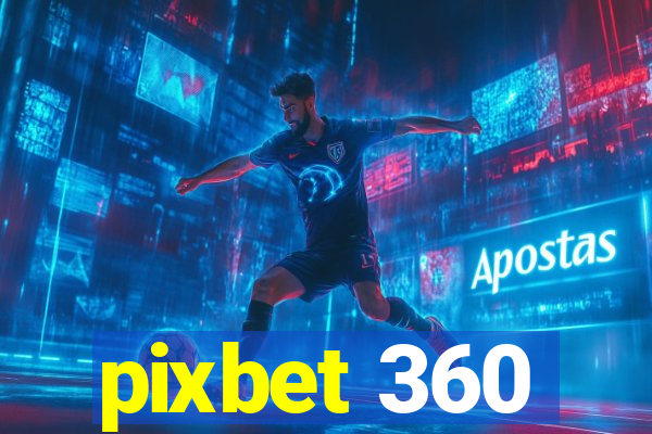 pixbet 360