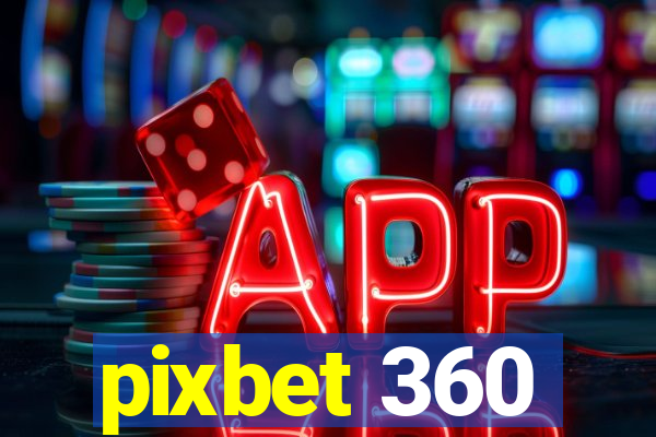 pixbet 360