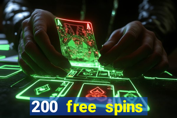 200 free spins online casino