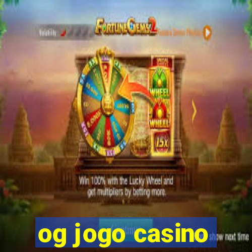 og jogo casino