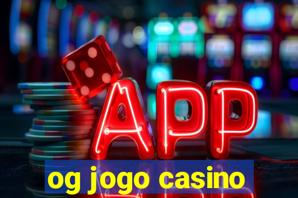 og jogo casino