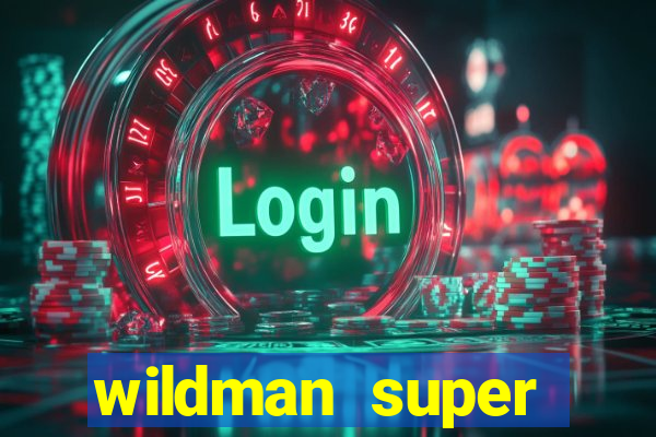 wildman super bonanza slot free play