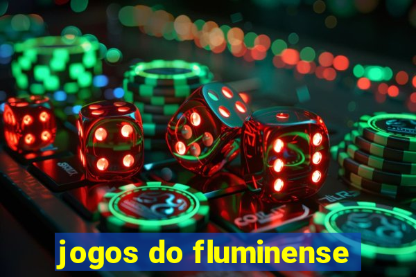 jogos do fluminense