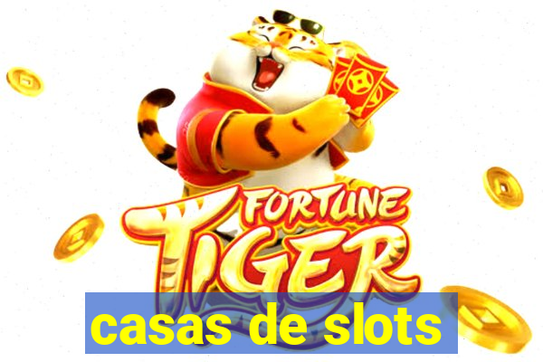 casas de slots