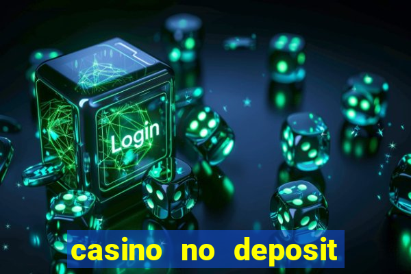 casino no deposit free money