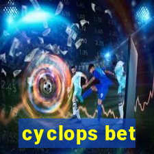 cyclops bet