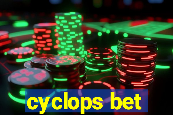 cyclops bet