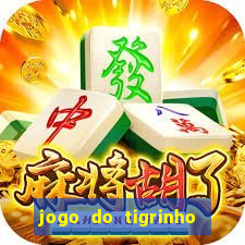 jogo do tigrinho fortune tiger