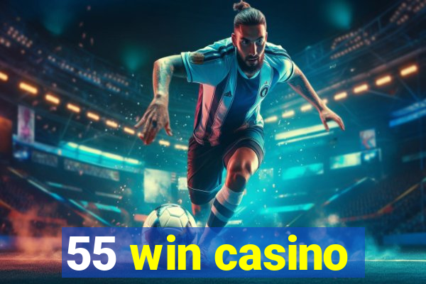 55 win casino