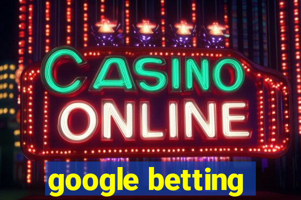 google betting