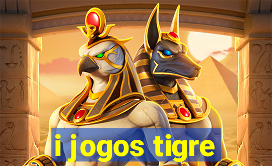 i jogos tigre