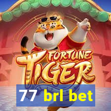 77 brl bet