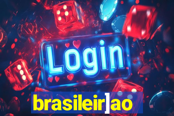 brasileir]ao