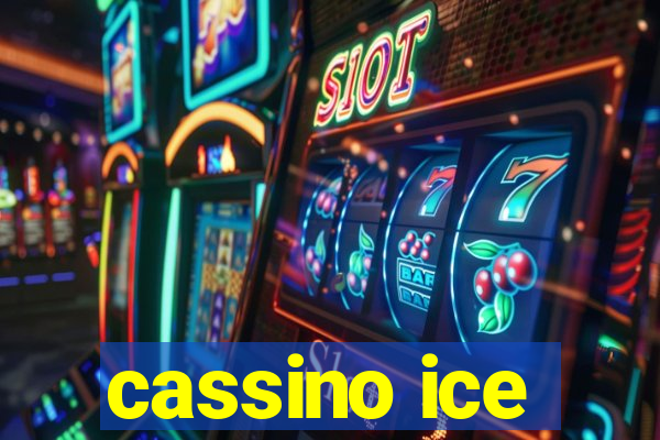 cassino ice