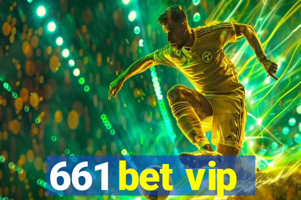 661 bet vip