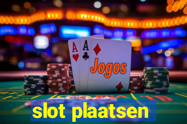 slot plaatsen