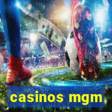 casinos mgm