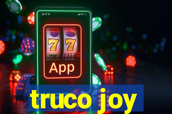 truco joy