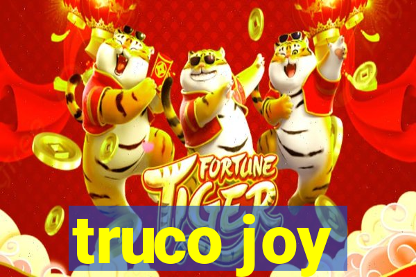 truco joy