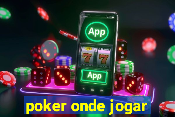 poker onde jogar