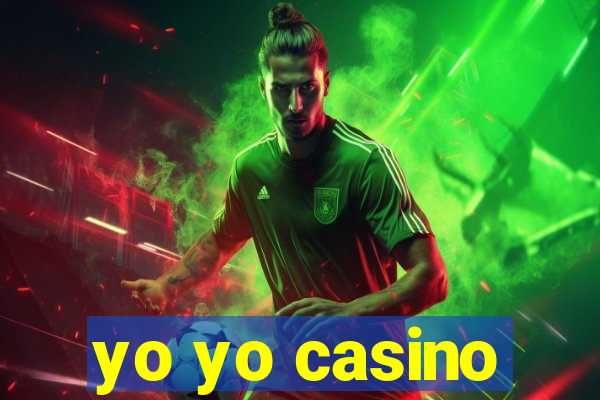 yo yo casino