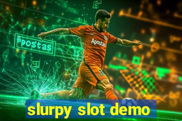 slurpy slot demo