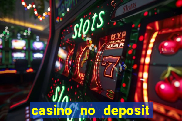 casino no deposit bonus codes