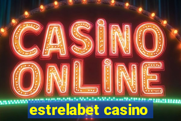 estrelabet casino