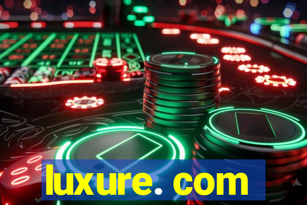 luxure. com