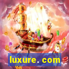 luxure. com