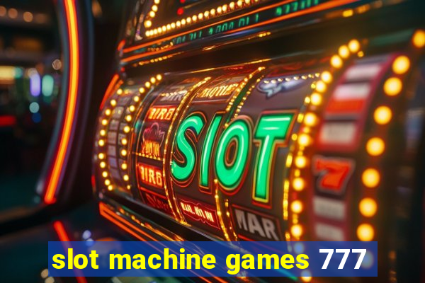 slot machine games 777