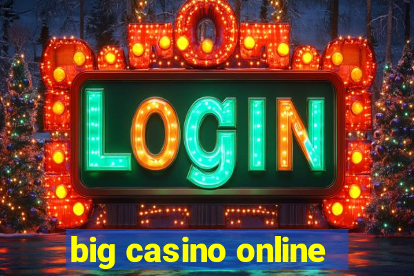 big casino online