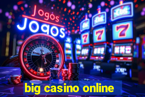 big casino online