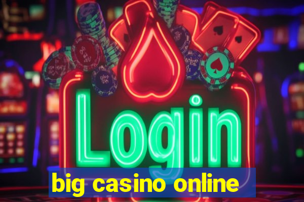 big casino online