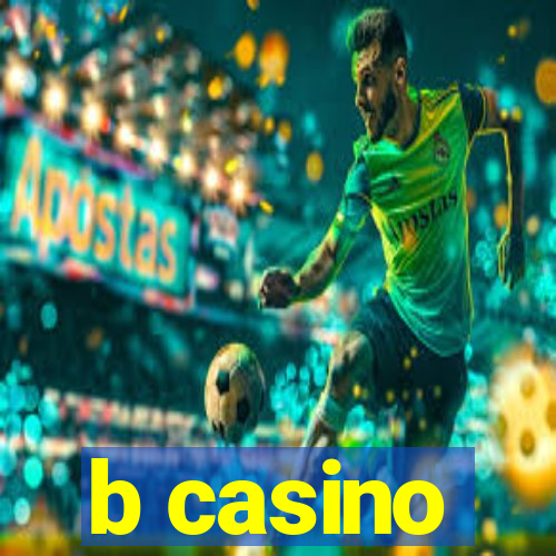 b casino