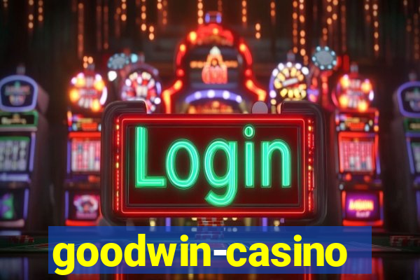 goodwin-casino