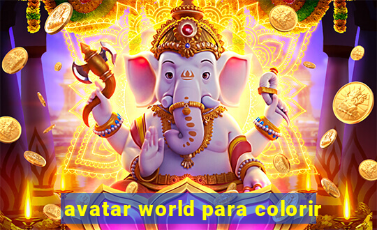 avatar world para colorir