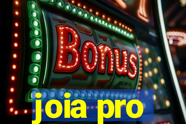 joia pro