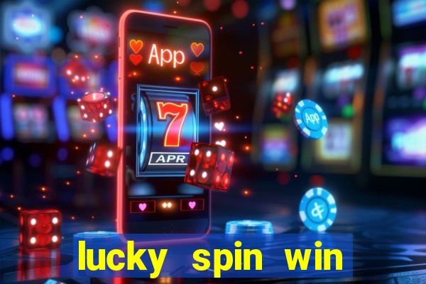 lucky spin win real money gcash