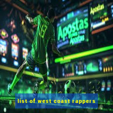 list of west coast rappers