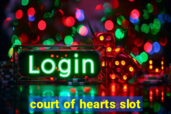 court of hearts slot