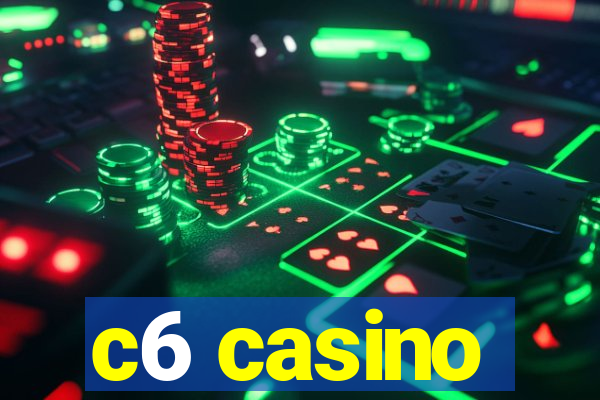 c6 casino