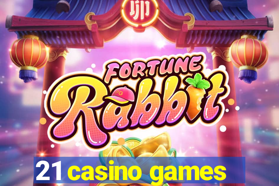 21 casino games