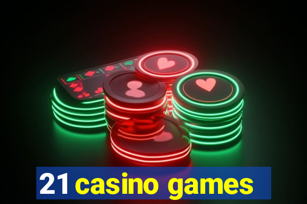 21 casino games