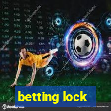 betting lock